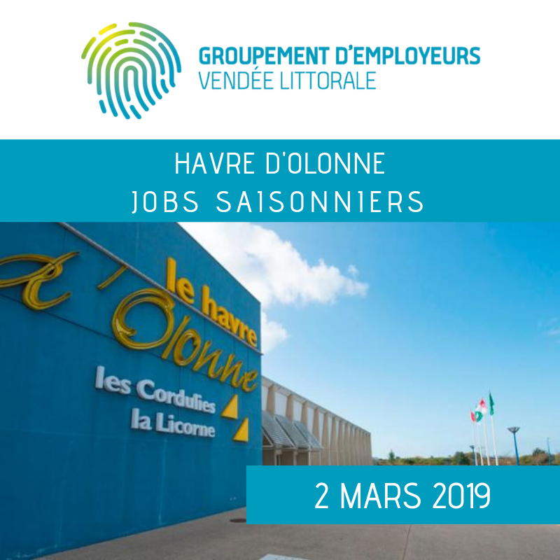 02 Mars 2019 - Le Havre d'Olonne recherche ses Saisonniers 